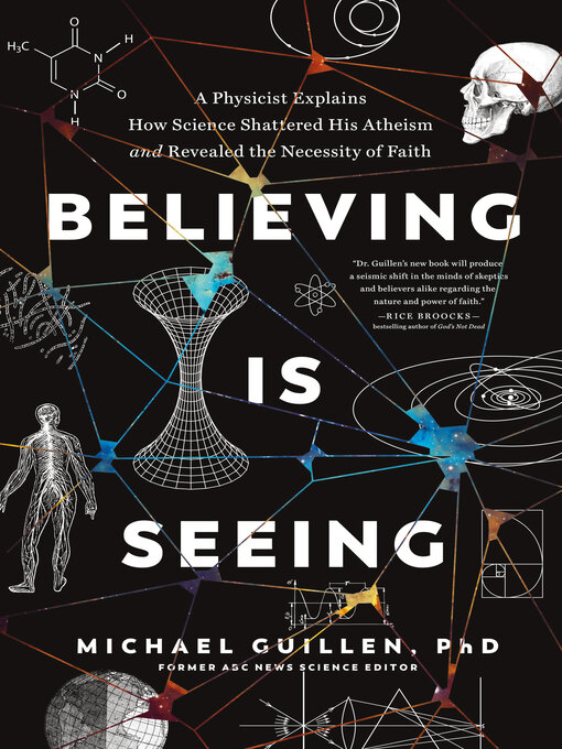 Title details for Believing Is Seeing by Michael Guillen, PhD - Available